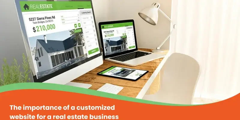 Importance of Customized Website for Real Estate Business